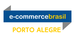 Conferência E-Commerce Brasil Porto Alegre 2017